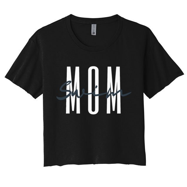 Swim Mom Swim Mama Swim Team Swimmers Mother Crop Top