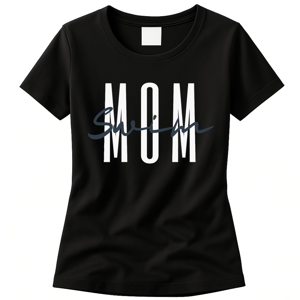 Swim Mom Swim Mama Swim Team Swimmers Mother Womens T-Shirt