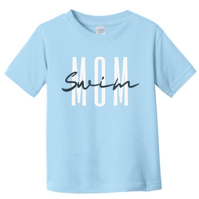 Swim Mom Swim Mama Swim Team Swimmers Mother Toddler T-Shirt