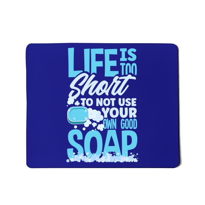 Soap Making Soap Maker Funny Quote Gift Mousepad