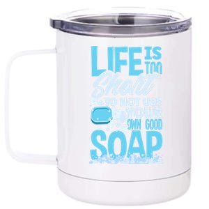 Soap Making Soap Maker Funny Quote Gift 12 oz Stainless Steel Tumbler Cup