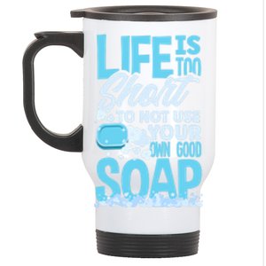 Soap Making Soap Maker Funny Quote Gift Stainless Steel Travel Mug