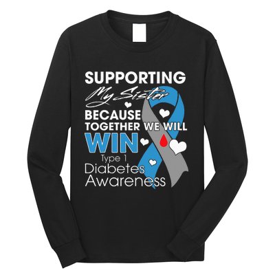 Supporting My Sister T1D Diabetic Type 1 Diabetes Awareness Long Sleeve Shirt