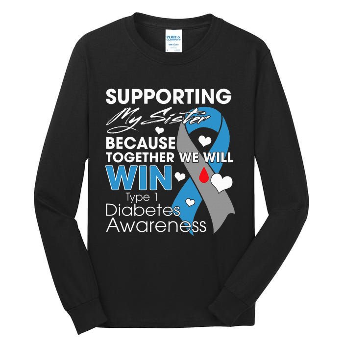 Supporting My Sister T1D Diabetic Type 1 Diabetes Awareness Tall Long Sleeve T-Shirt