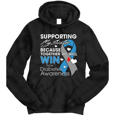 Supporting My Sister T1D Diabetic Type 1 Diabetes Awareness Tie Dye Hoodie