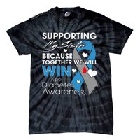 Supporting My Sister T1D Diabetic Type 1 Diabetes Awareness Tie-Dye T-Shirt