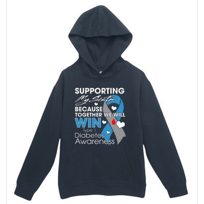 Supporting My Sister T1D Diabetic Type 1 Diabetes Awareness Urban Pullover Hoodie