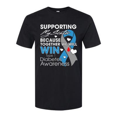 Supporting My Sister T1D Diabetic Type 1 Diabetes Awareness Softstyle CVC T-Shirt