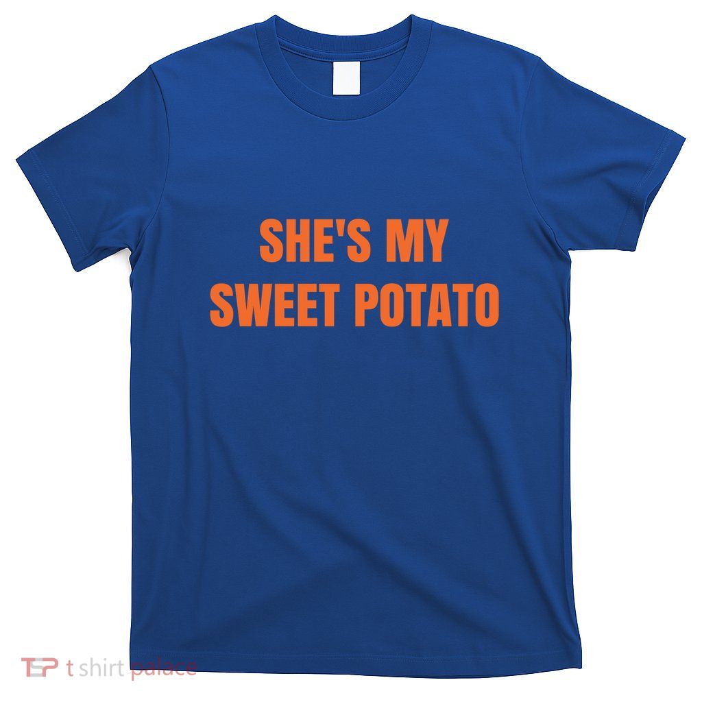 Shes My Sweet Potato I Yam Gift T-Shirt