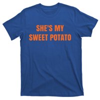 Shes My Sweet Potato I Yam Gift T-Shirt