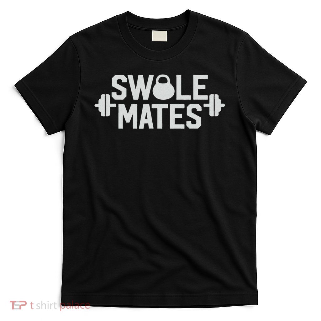 Swole Mates Swolemates Funny Couples Workout Gear T-Shirt