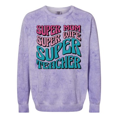 Super Mom Super Wife Super Teacher Colorblast Crewneck Sweatshirt