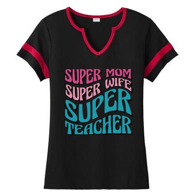 Super Mom Super Wife Super Teacher Ladies Halftime Notch Neck Tee