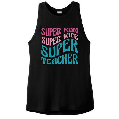 Super Mom Super Wife Super Teacher Ladies PosiCharge Tri-Blend Wicking Tank