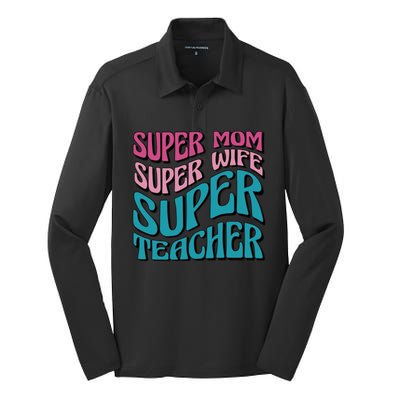 Super Mom Super Wife Super Teacher Silk Touch Performance Long Sleeve Polo