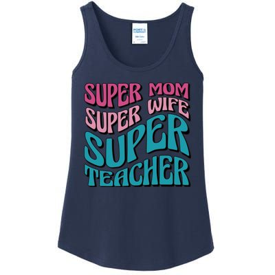 Super Mom Super Wife Super Teacher Ladies Essential Tank