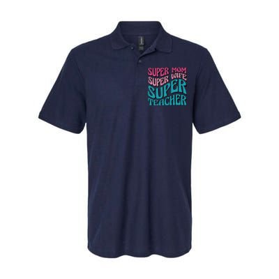 Super Mom Super Wife Super Teacher Softstyle Adult Sport Polo