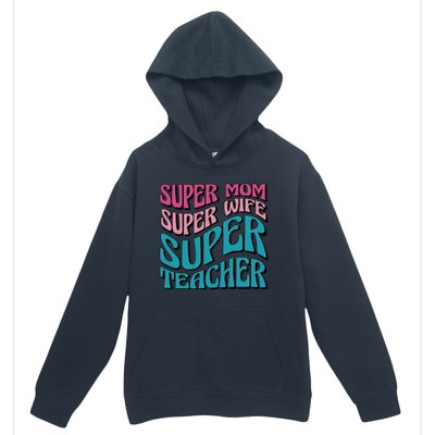 Super Mom Super Wife Super Teacher Urban Pullover Hoodie