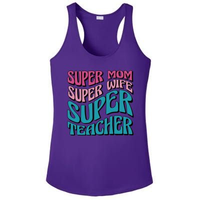 Super Mom Super Wife Super Teacher Ladies PosiCharge Competitor Racerback Tank