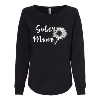 Sober Mom Sobriety Sunflower Alcoholic Abstinence Mother Gift Womens California Wash Sweatshirt