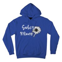 Sober Mom Sobriety Sunflower Alcoholic Abstinence Mother Gift Hoodie