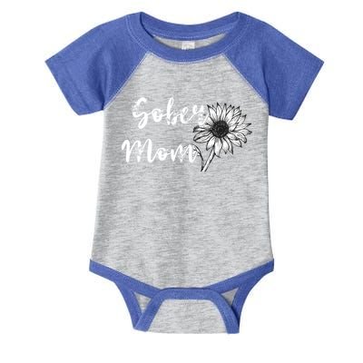 Sober Mom Sobriety Sunflower Alcoholic Abstinence Mother Gift Infant Baby Jersey Bodysuit