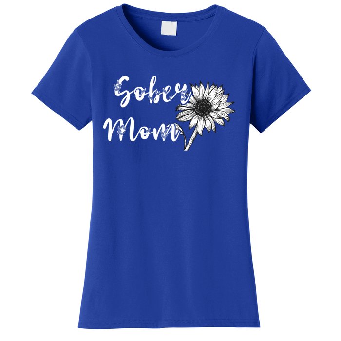 Sober Mom Sobriety Sunflower Alcoholic Abstinence Mother Gift Women's T-Shirt