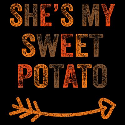 SheS My Sweet Potato Thanksgiving Matching Couples T-Shirt
