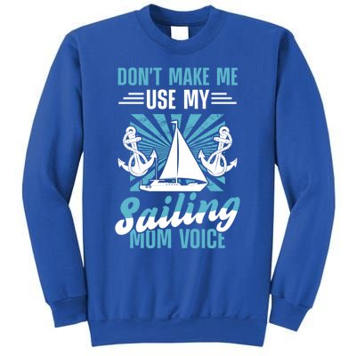 Sailing Mom Sea Boating Sail Boat Sailboating Ship Gift Sweatshirt