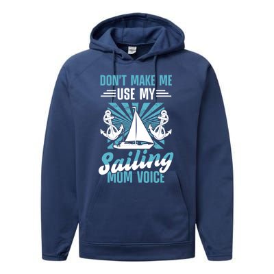 Sailing Mom Sea Boating Sail Boat Sailboating Ship Gift Performance Fleece Hoodie