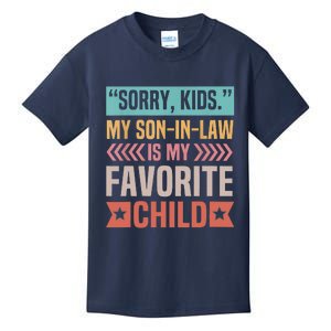 Sorry My Son In Law Is My Favorite Child Mothers Day Kids T-Shirt