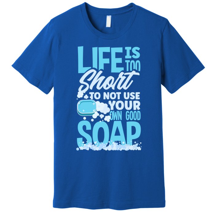 Soap Making Soap Maker Funny Quote Gift Premium T-Shirt