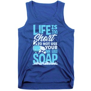 Soap Making Soap Maker Funny Quote Gift Tank Top