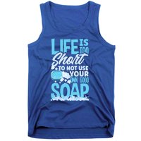 Soap Making Soap Maker Funny Quote Gift Tank Top