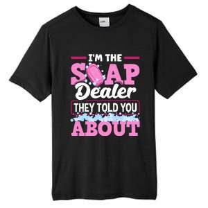 Soap Making Soapmaker Im The Soap Dealer They Told You About Tall Fusion ChromaSoft Performance T-Shirt