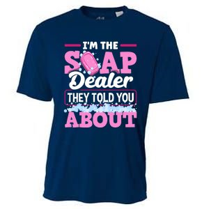 Soap Making Soapmaker Im The Soap Dealer They Told You About Cooling Performance Crew T-Shirt