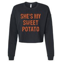 SheS My Sweet Potato I Yam Funny Set Couples Thanksgiving Cropped Pullover Crew