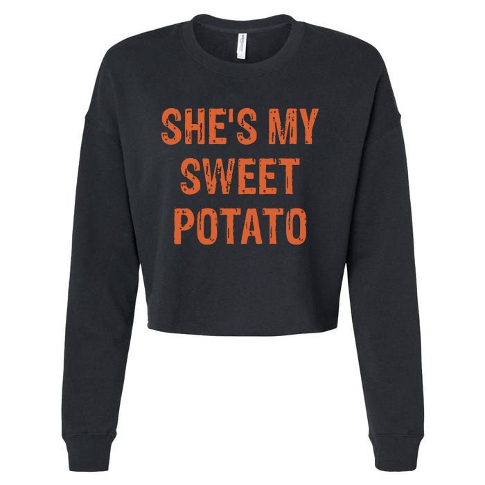 SheS My Sweet Potato I Yam Funny Set Couples Thanksgiving Cropped Pullover Crew