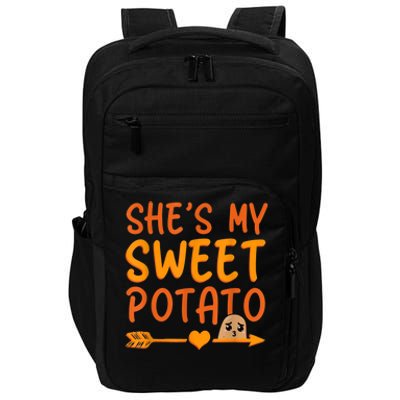 Shes My Sweet Potato I Yam Set Thanksgiving Couples Matching Impact Tech Backpack