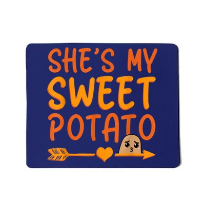 Shes My Sweet Potato I Yam Set Thanksgiving Couples Matching Mousepad