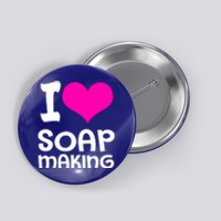 Soap Making Soap Maker I Love Soap Gift Button