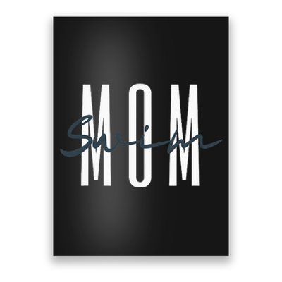 Swim Mom Swim Mama Swim Team Swimmers Mother Poster