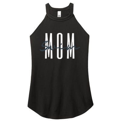 Swim Mom Swim Mama Swim Team Swimmers Mother Women's Perfect Tri Rocker Tank