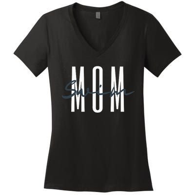 Swim Mom Swim Mama Swim Team Swimmers Mother Women's V-Neck T-Shirt