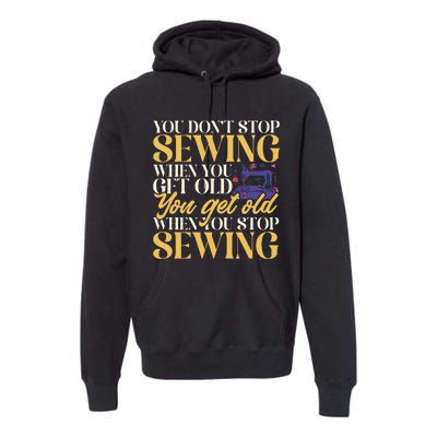 Sewing Machine Seamstress Quilting Sewing Premium Hoodie