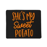 She's My Sweet Potato I Yam Set Couples Thanksgiving Funny Mousepad