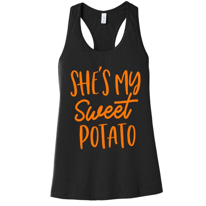 She's My Sweet Potato I Yam Set Couples Thanksgiving Funny Women's Racerback Tank