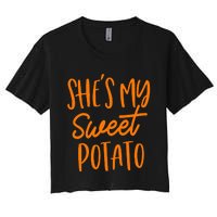 She's My Sweet Potato I Yam Set Couples Thanksgiving Funny Women's Crop Top Tee