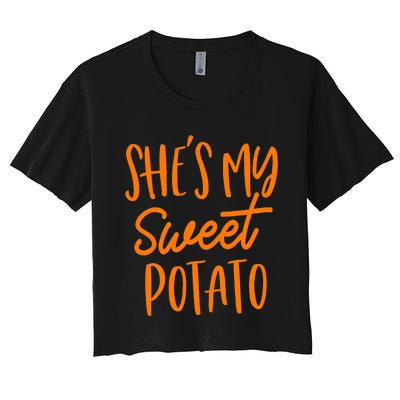 She's My Sweet Potato I Yam Set Couples Thanksgiving Funny Women's Crop Top Tee