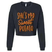 She's My Sweet Potato I Yam Set Couples Thanksgiving Funny Cropped Pullover Crew